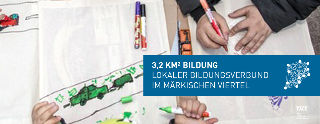 Kinderhände malen ein Bild und Aufschrift 3,2 km Bildung: Lokaler Bildungsverbund im Märkischen Viertel